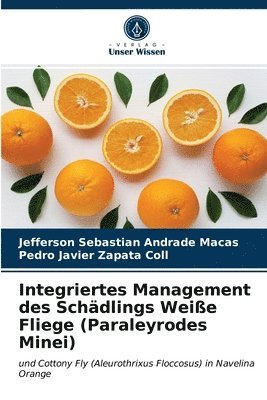 Integriertes Management des Schdlings Weie Fliege (Paraleyrodes Minei) 1