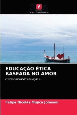 Educacao Etica Baseada No Amor 1