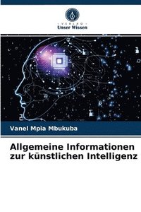 bokomslag Allgemeine Informationen zur knstlichen Intelligenz