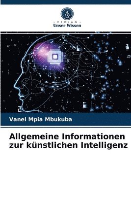 Allgemeine Informationen zur knstlichen Intelligenz 1