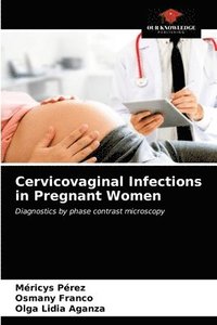 bokomslag Cervicovaginal Infections in Pregnant Women