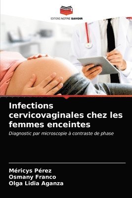 Infections cervicovaginales chez les femmes enceintes 1