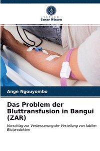 bokomslag Das Problem der Bluttransfusion in Bangui (ZAR)