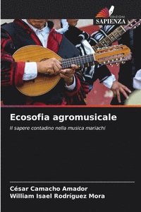 bokomslag Ecosofia agromusicale