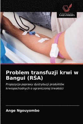 Problem transfuzji krwi w Bangui (R&#346;A) 1