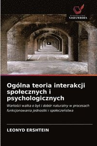 bokomslag Ogolna teoria interakcji spolecznych i psychologicznych