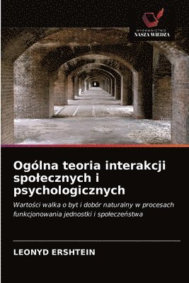 Ogolna teoria interakcji spolecznych i psychologicznych 1