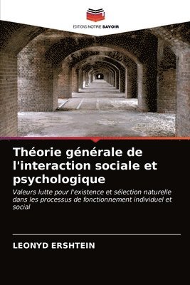 Theorie generale de l'interaction sociale et psychologique 1