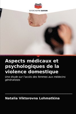 Aspects mdicaux et psychologiques de la violence domestique 1