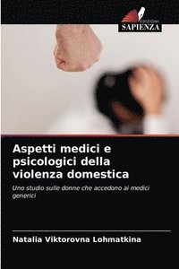 bokomslag Aspetti medici e psicologici della violenza domestica