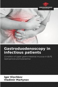 bokomslag Gastroduodenoscopy in infectious patients