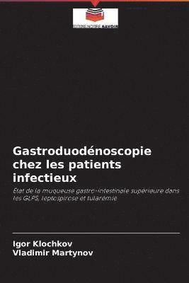 Gastroduodenoscopie chez les patients infectieux 1