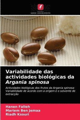 bokomslag Variabilidade das actividades biolgicas da Argania spinosa