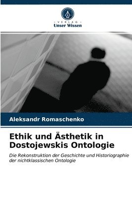 Ethik und sthetik in Dostojewskis Ontologie 1