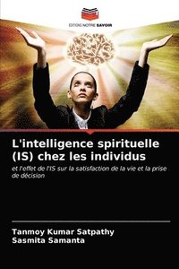 bokomslag L'intelligence spirituelle (IS) chez les individus