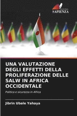 bokomslag Una Valutazione Degli Effetti Della Proliferazione Delle Salw in Africa Occidentale