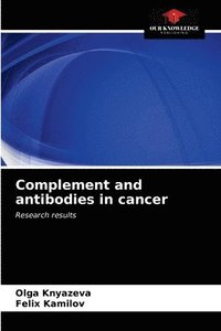 bokomslag Complement and antibodies in cancer