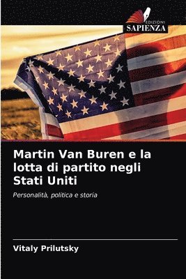 Martin Van Buren e la lotta di partito negli Stati Uniti 1