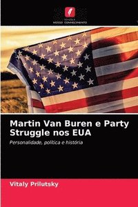 bokomslag Martin Van Buren e Party Struggle nos EUA