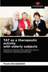 bokomslag TAT as a therapeutic activity with elderly subjects