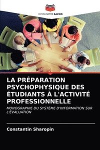 bokomslag La Prparation Psychophysique Des tudiants  l'Activit Professionnelle