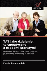 bokomslag TAT jako dzialanie terapeutyczne z osobami starszymi
