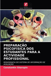 bokomslag Preparao Psicofsica DOS Estudantes Para a Actividade Profissional