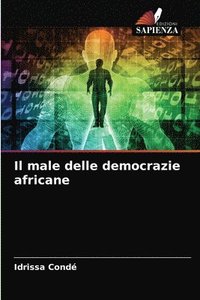 bokomslag Il male delle democrazie africane