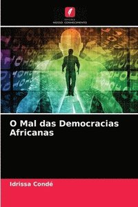 bokomslag O Mal das Democracias Africanas