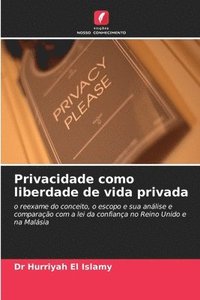 bokomslag Privacidade como liberdade de vida privada