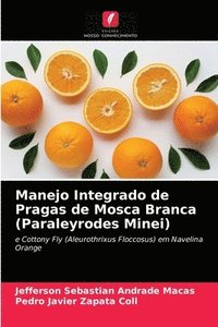 bokomslag Manejo Integrado de Pragas de Mosca Branca (Paraleyrodes Minei)