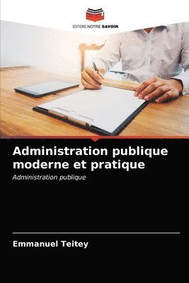 bokomslag Administration publique moderne et pratique