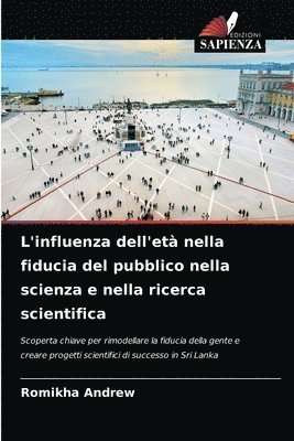 L'influenza dell'et nella fiducia del pubblico nella scienza e nella ricerca scientifica 1