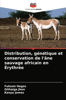 Distribution, gntique et conservation de l'ne sauvage africain en rythre 1