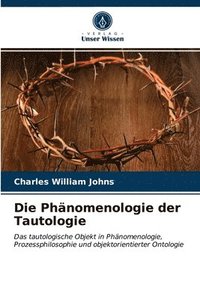 bokomslag Die Phanomenologie der Tautologie