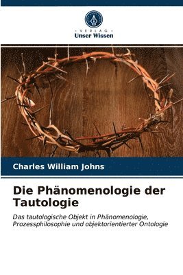 bokomslag Die Phanomenologie der Tautologie