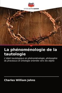 bokomslag La phenomenologie de la tautologie