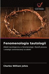 bokomslag Fenomenologia tautologii