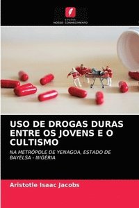 bokomslag USO de Drogas Duras Entre OS Jovens E O Cultismo