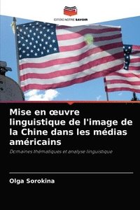 bokomslag Mise en oeuvre linguistique de l'image de la Chine dans les mdias amricains