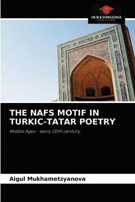 bokomslag The Nafs Motif in Turkic-Tatar Poetry