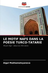 bokomslag Le Motif Nafs Dans La Posie Turco-Tatarie