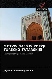 bokomslag Motyw Nafs W Poezji Turecko-Tatarskiej