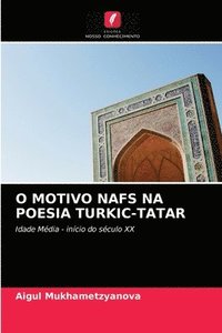 bokomslag O Motivo Nafs Na Poesia Turkic-Tatar