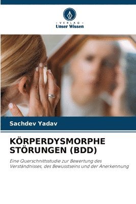 bokomslag Körperdysmorphe Störungen (Bdd)