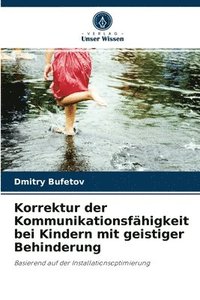 bokomslag Korrektur der Kommunikationsfhigkeit bei Kindern mit geistiger Behinderung