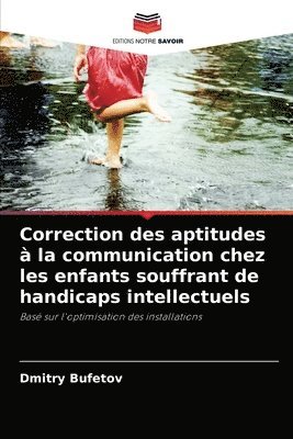 bokomslag Correction des aptitudes  la communication chez les enfants souffrant de handicaps intellectuels