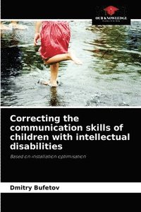 bokomslag Correcting the communication skills of children with intellectual disabilities