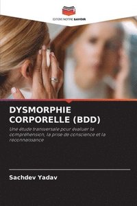 bokomslag Dysmorphie Corporelle (Bdd)