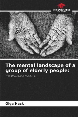 The mental landscape of a group of elderly people 1